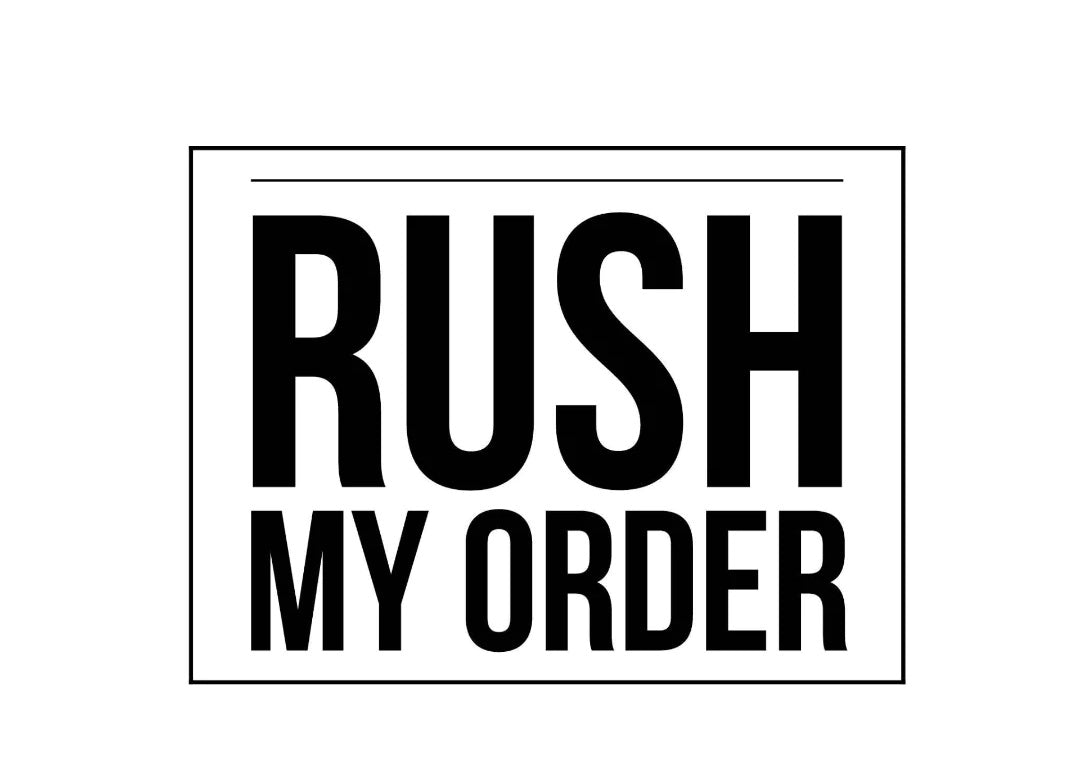 Rush my order